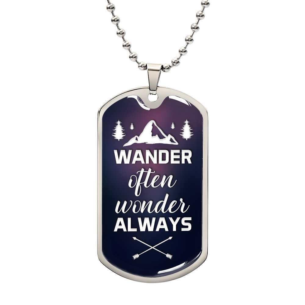 wander often wonder always