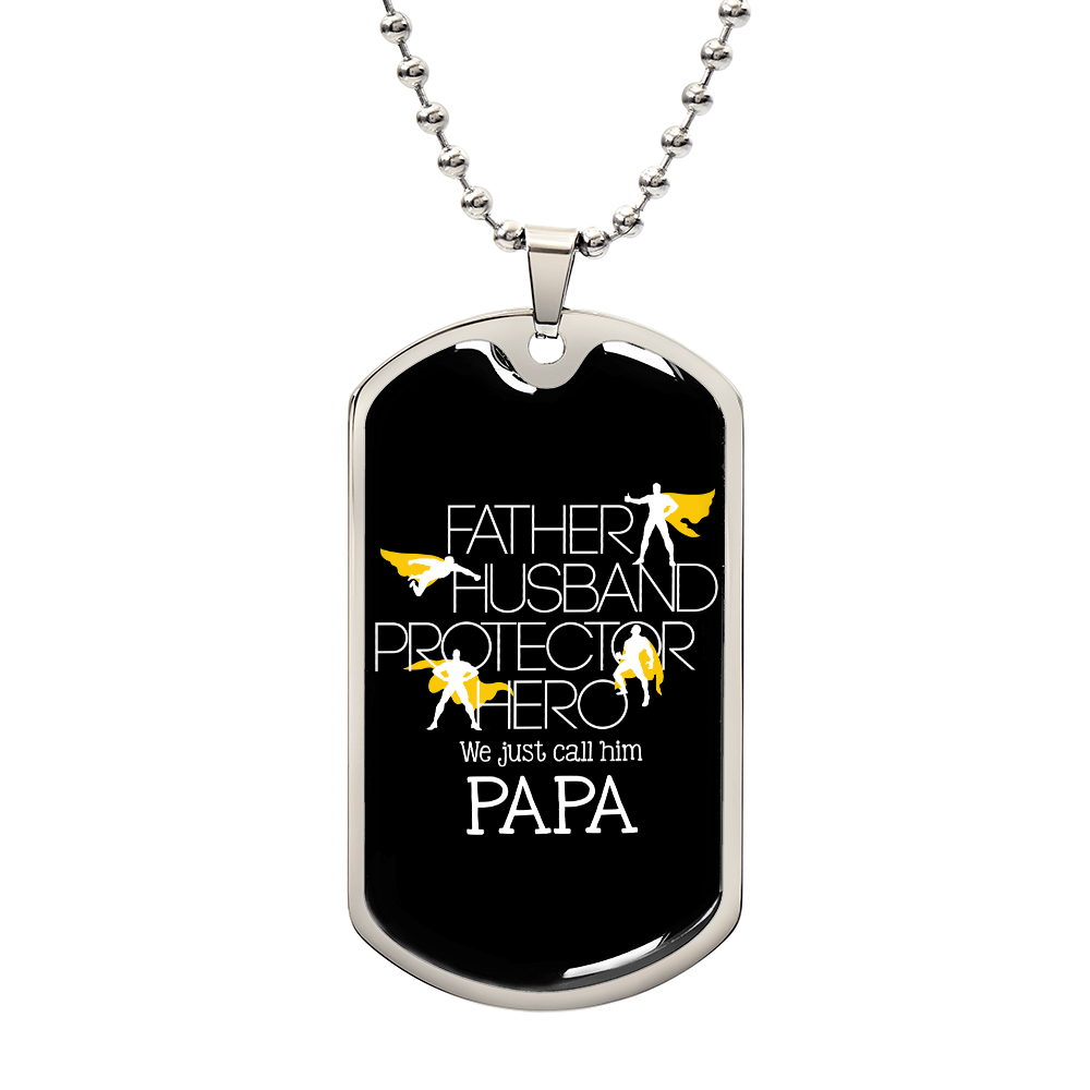 justcallhimpapadogtag DOG TAG