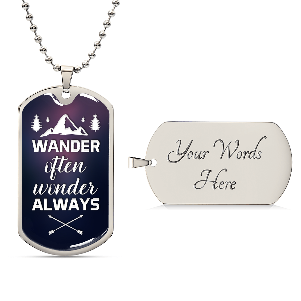 wander often wonder always