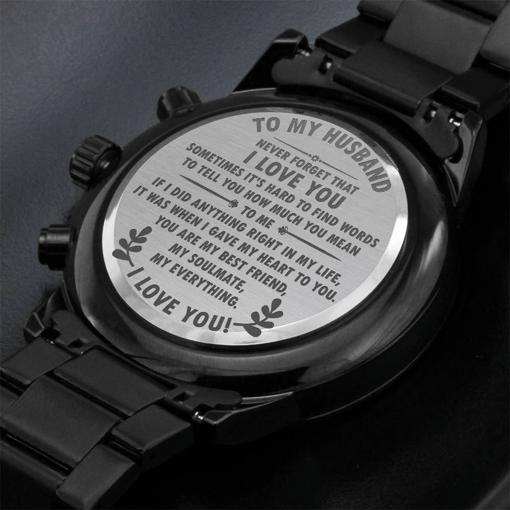 To my husband - never forget that-Black Chronograph Watch with Engraving
