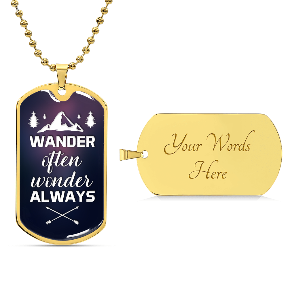 wander often wonder always