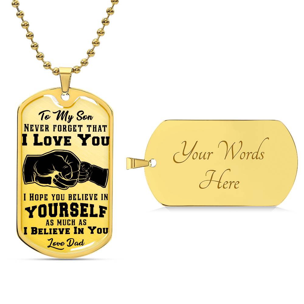 I Beleieve in you son Luxury Graphic Dog Tag Necklace