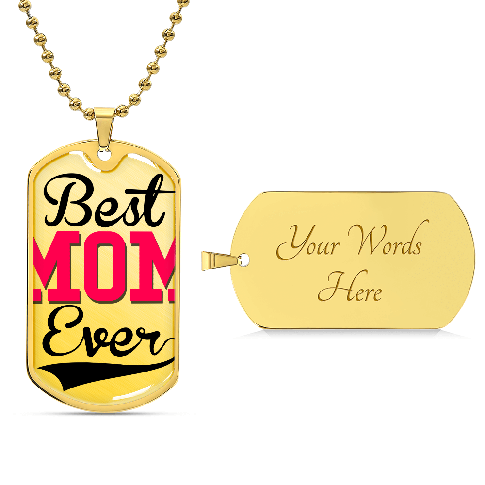 Best Mom Ever DOG TAG