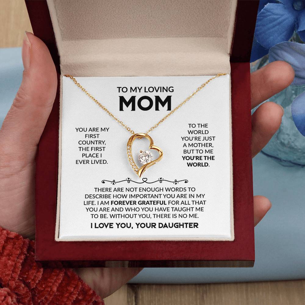 YOU ARE MY FIRST COUNTRY, DAUGHTER TO MOM Forever Love
