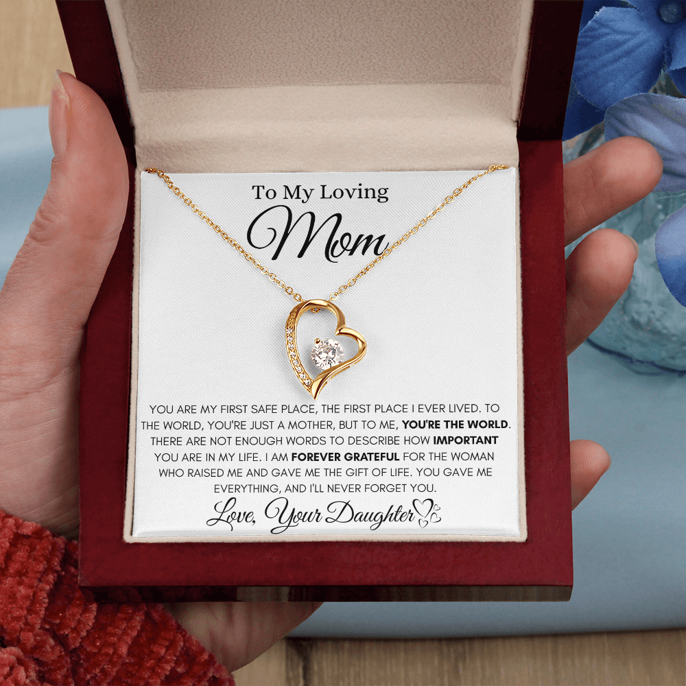 To My Loving Mom - YOU'RE THE WORLD- YOU'RE THE WORLD.