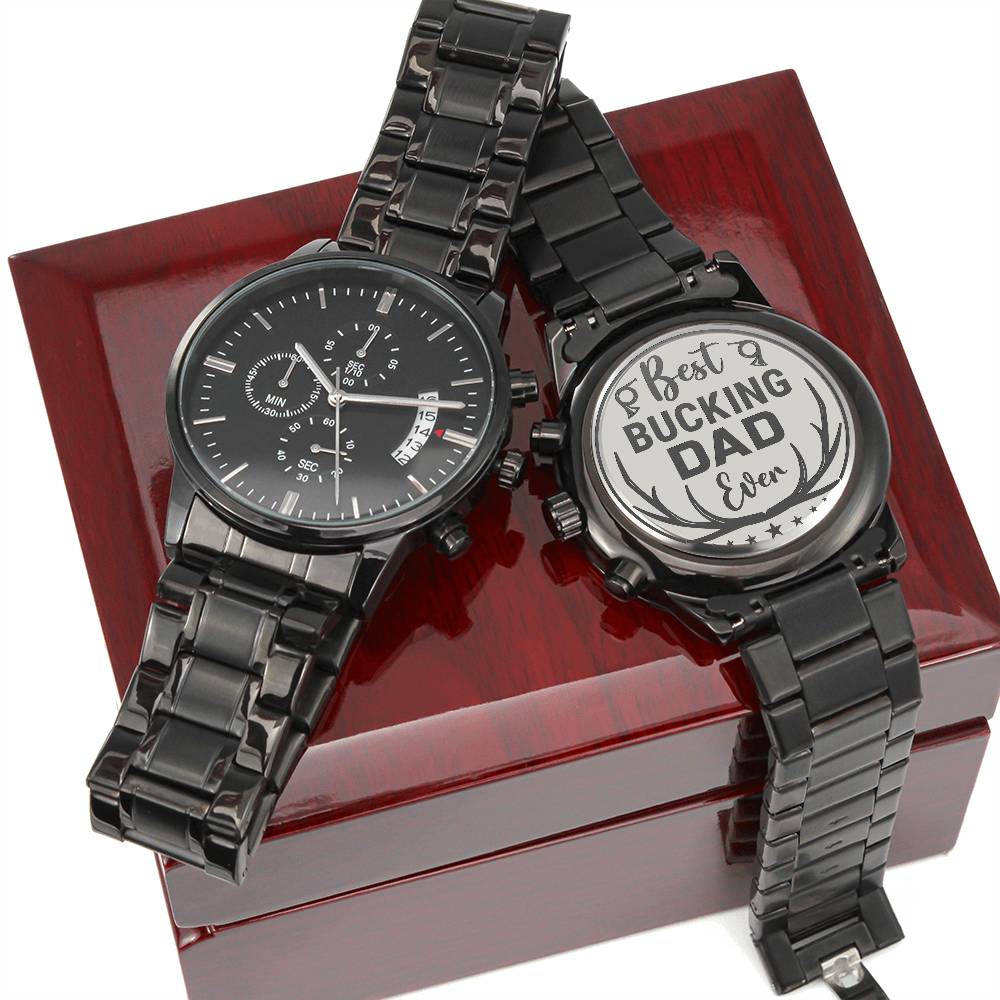 Best Bucking dad ever-Black Chronograph Watch with Engraving