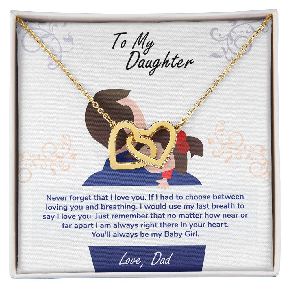 daughter-- my baby girl never forget