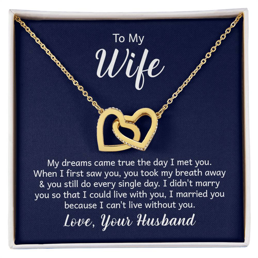 To my wife - my dreams came true the day I met you Hearts Necklace