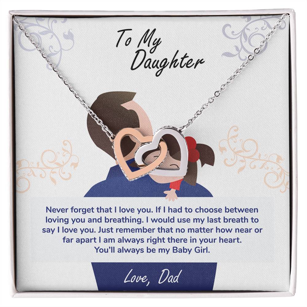 daughter-- my baby girl never forget