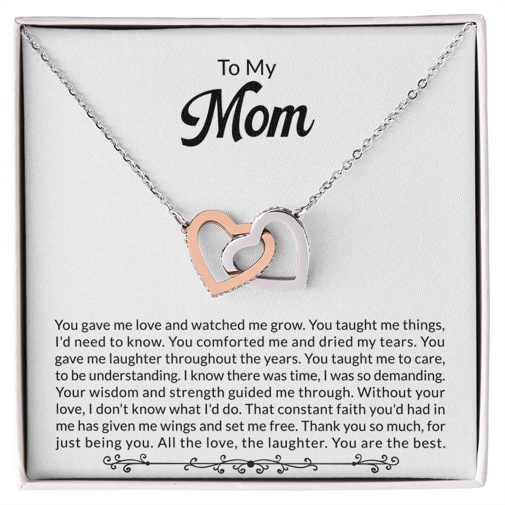 Mom - You gave me love