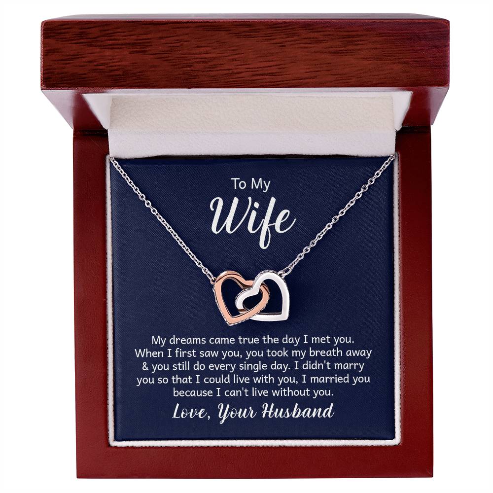 To my wife - my dreams came true the day I met you Hearts Necklace