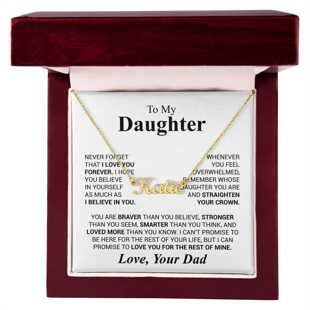 Daughter - Never forget that...