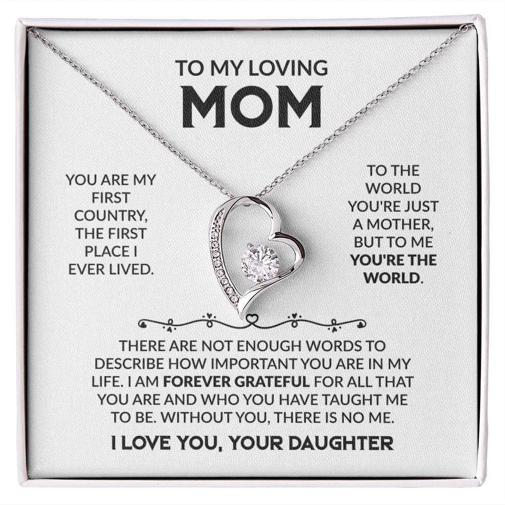 YOU ARE MY FIRST COUNTRY, DAUGHTER TO MOM Forever Love