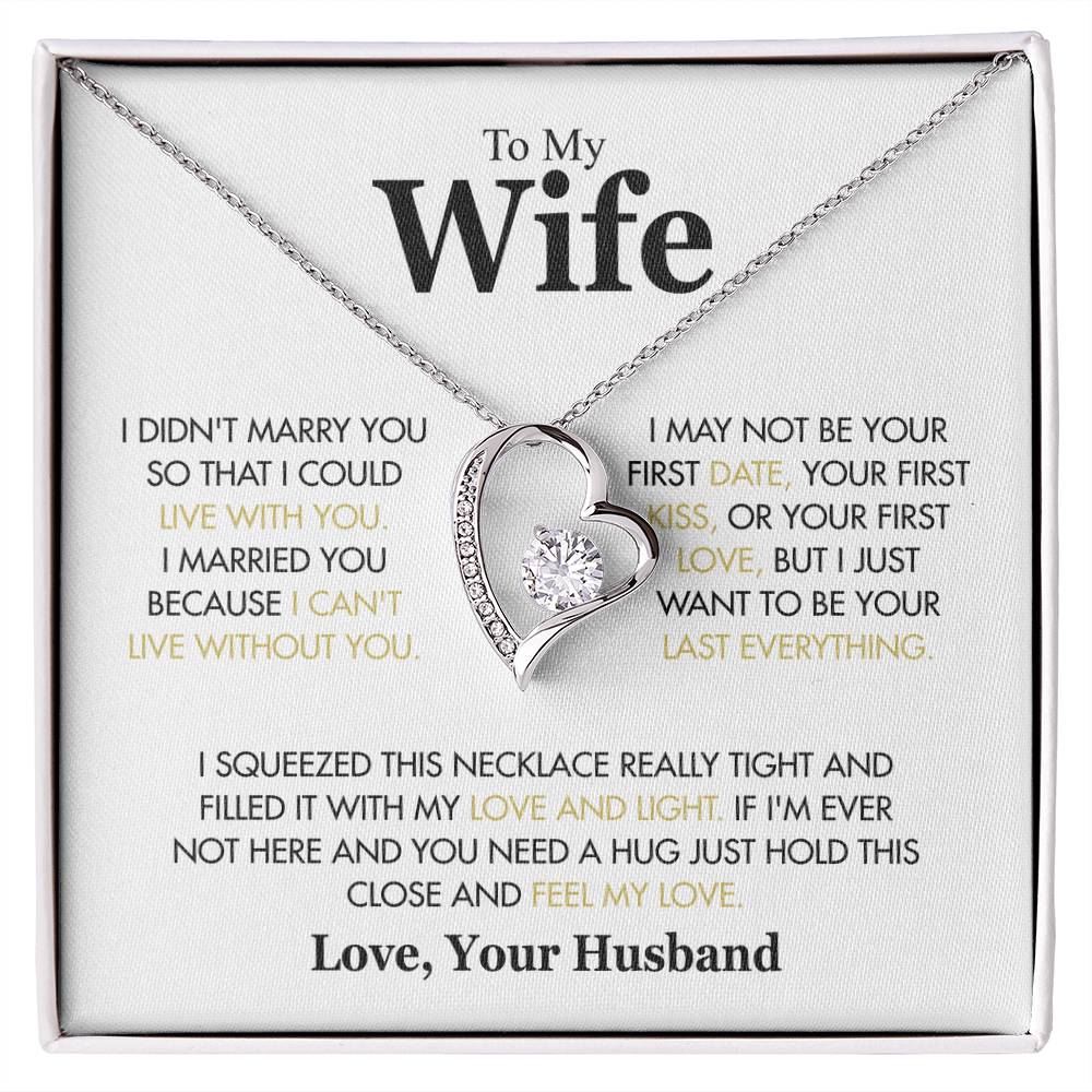 To My Wife - I Didn_t Marry You White
