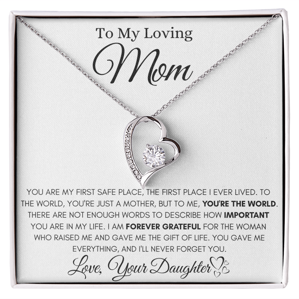To My Loving Mom - YOU'RE THE WORLD- YOU'RE THE WORLD.