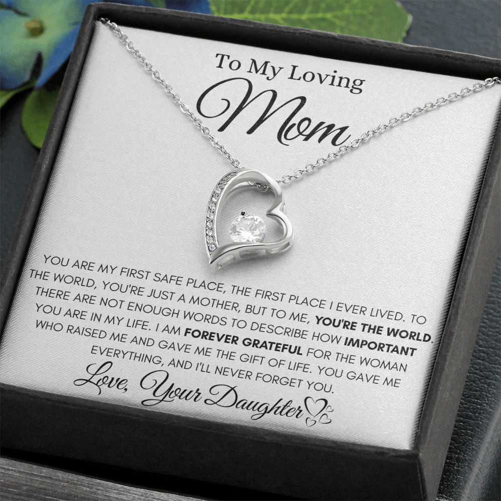 To My Loving Mom - YOU'RE THE WORLD- YOU'RE THE WORLD.