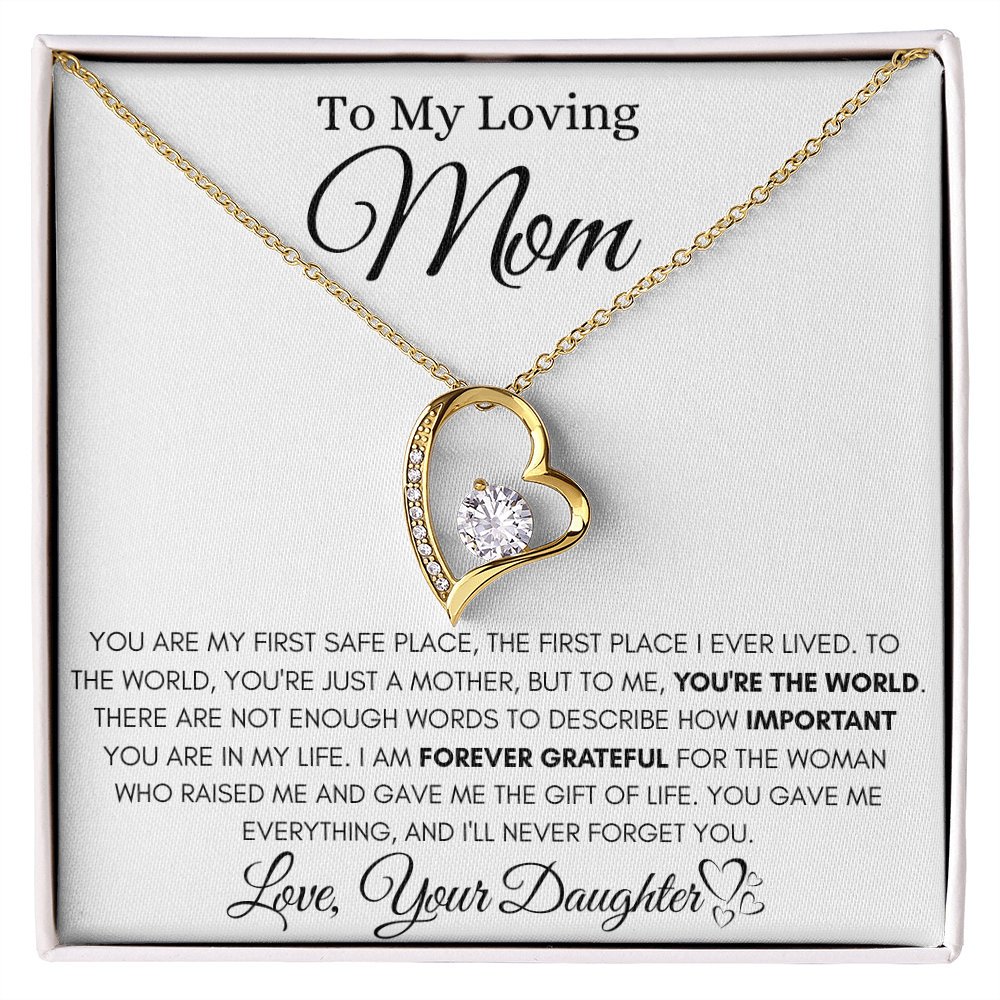 To My Loving Mom - YOU'RE THE WORLD- YOU'RE THE WORLD.