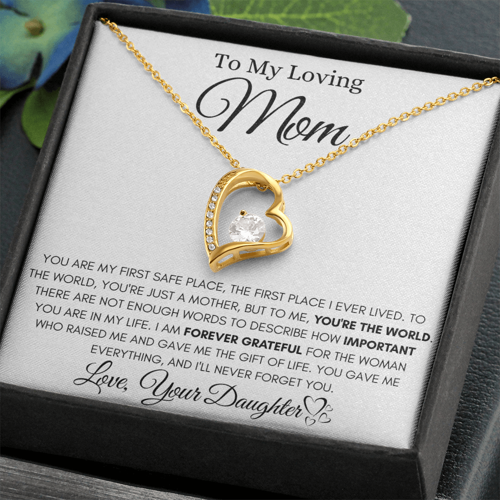 To My Loving Mom - YOU'RE THE WORLD- YOU'RE THE WORLD.