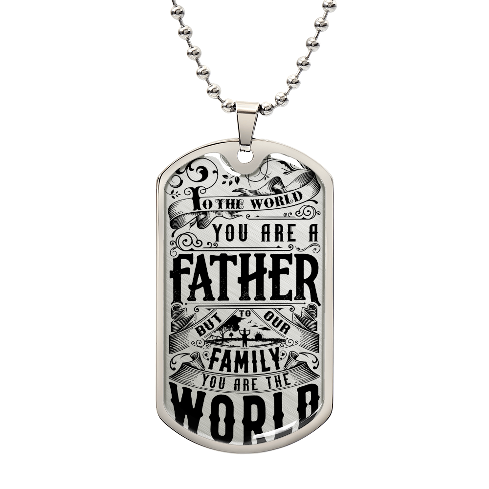To the world fathers day by Sanad DOG TAG