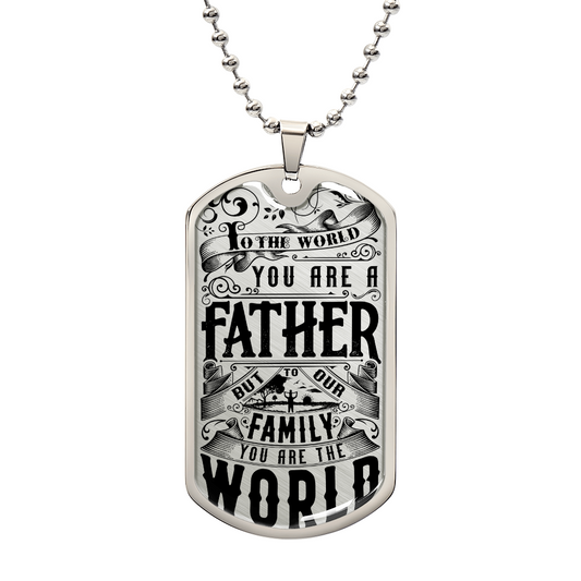To the world fathers day by Sanad DOG TAG