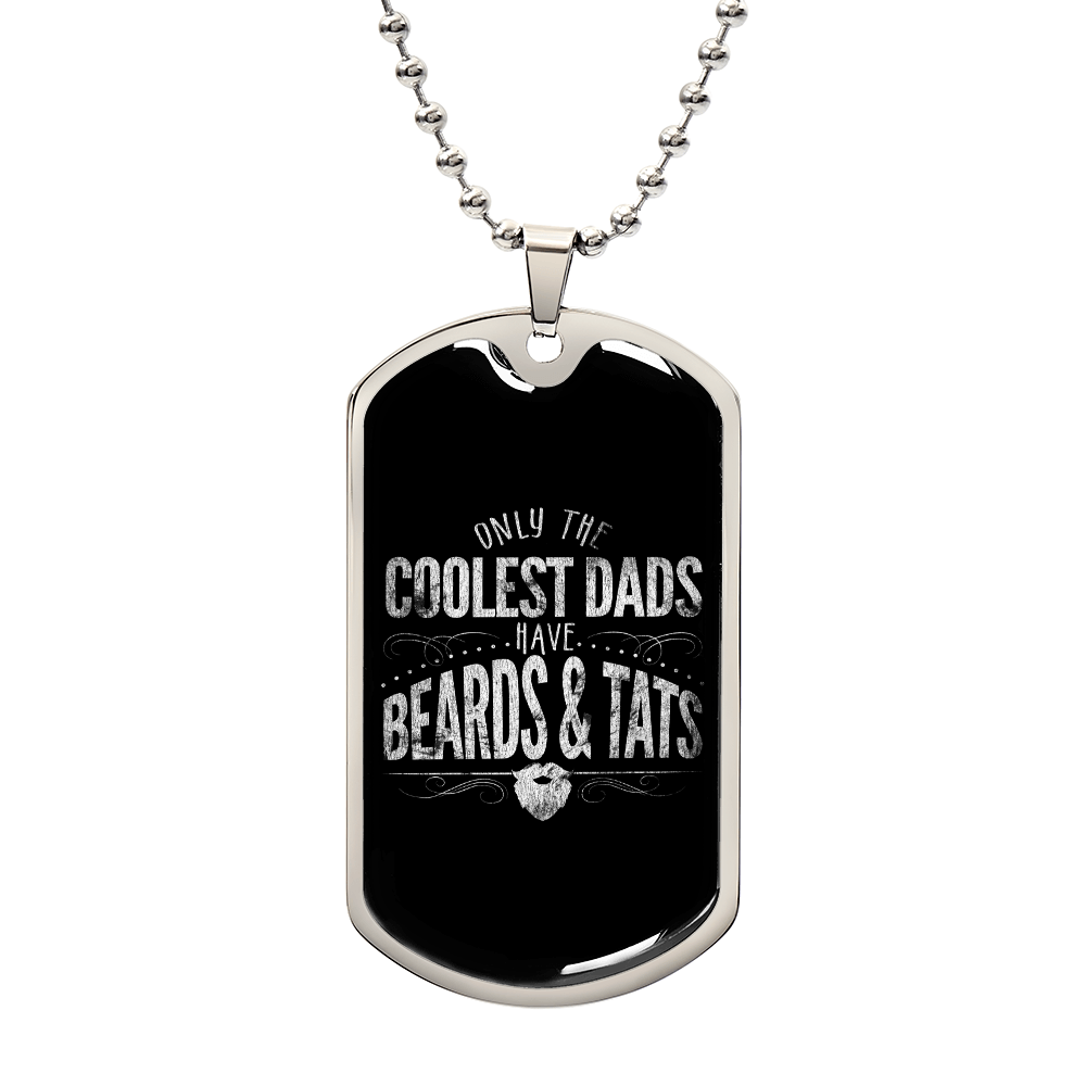 cool dad beard sntats DOG TAG