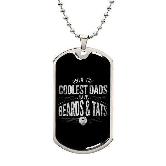 cool dad beard sntats DOG TAG