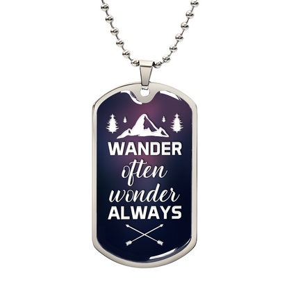 wander often wonder always