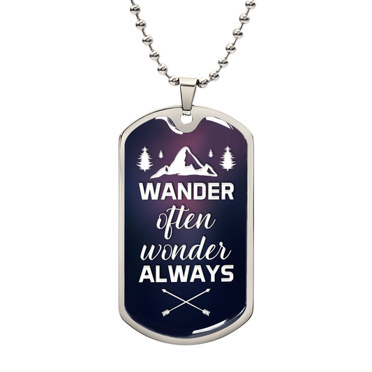 wander often wonder always