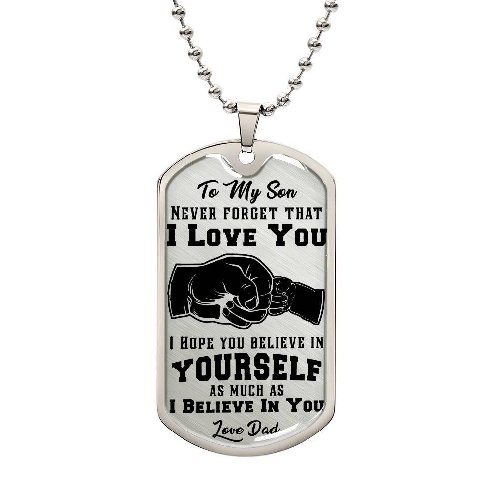 I Beleieve in you son Luxury Graphic Dog Tag Necklace