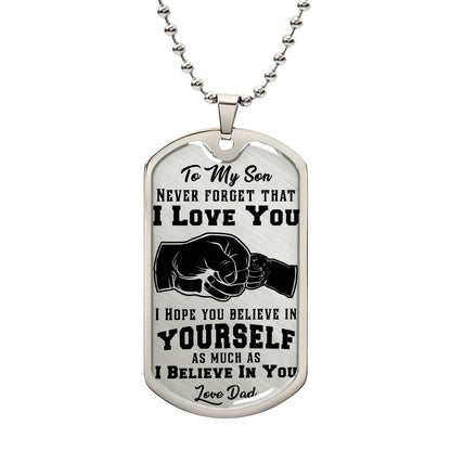 I Beleieve in you son Luxury Graphic Dog Tag Necklace