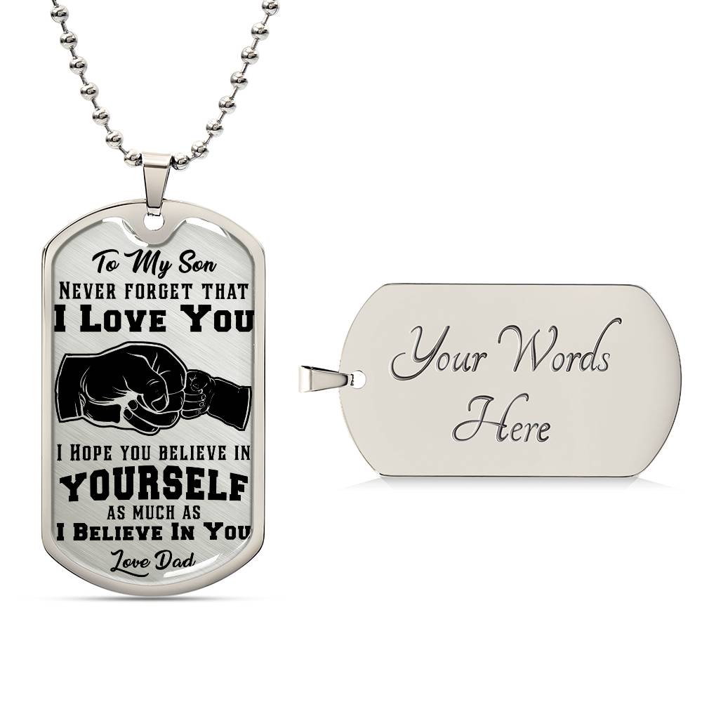 I Beleieve in you son Luxury Graphic Dog Tag Necklace