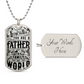 To the world fathers day by Sanad DOG TAG
