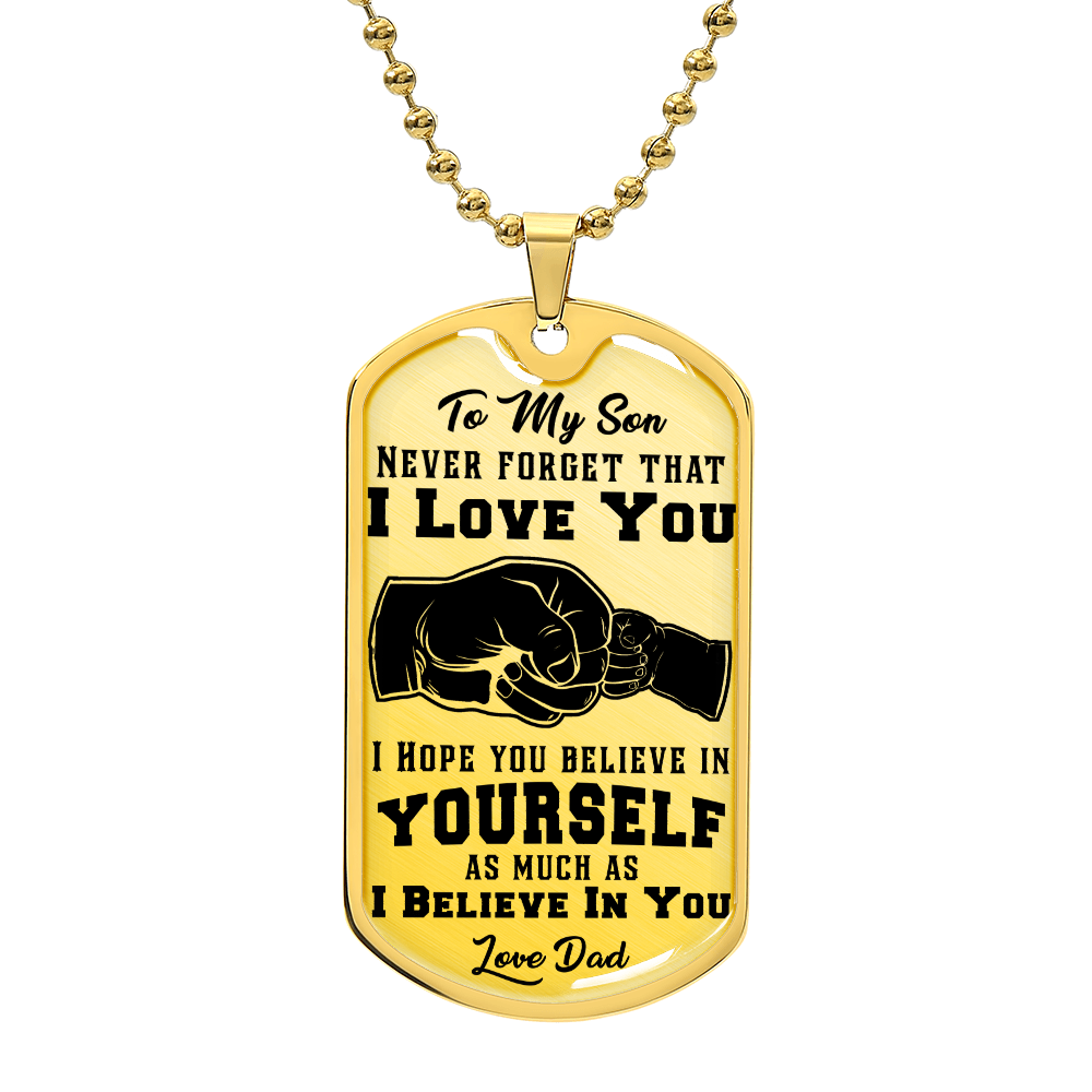 I Beleieve in you son Luxury Graphic Dog Tag Necklace