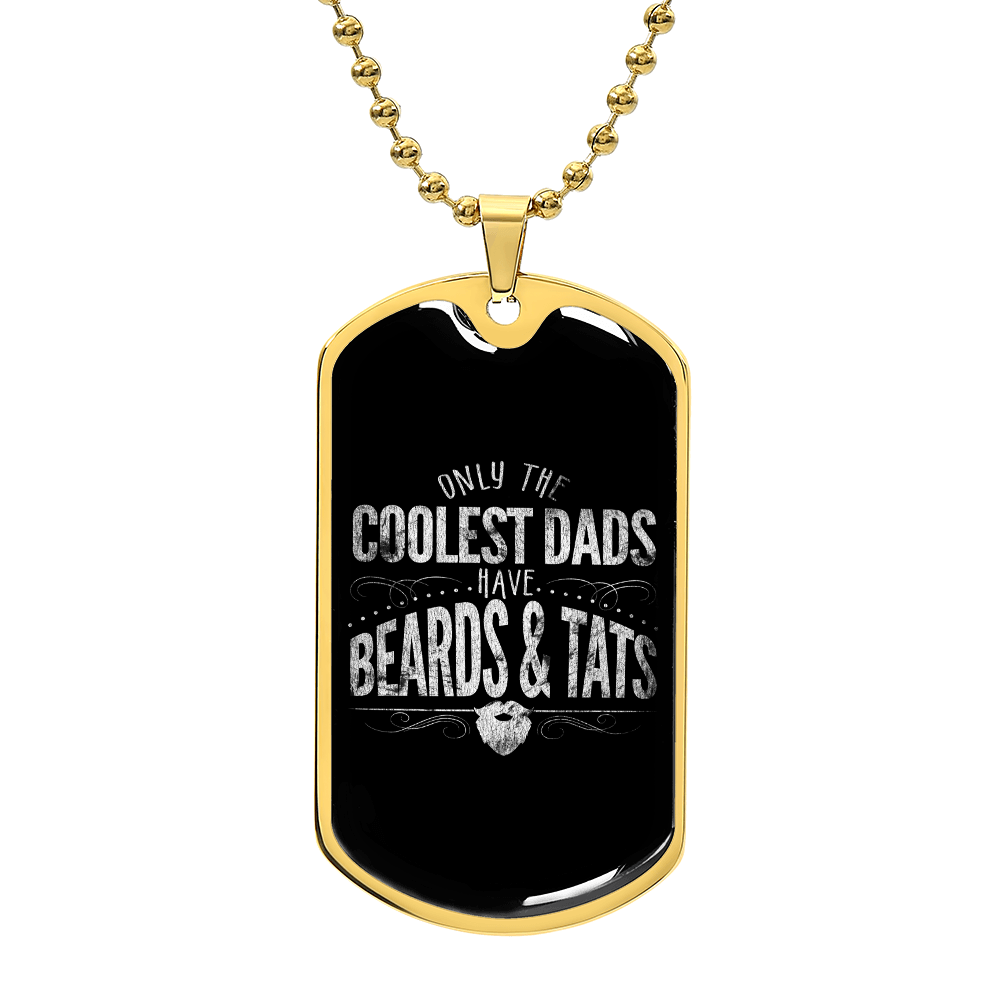 cool dad beard sntats DOG TAG