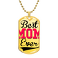 Best Mom Ever DOG TAG