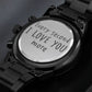 every second i love you more-Black Chronograph Watch with Engraving