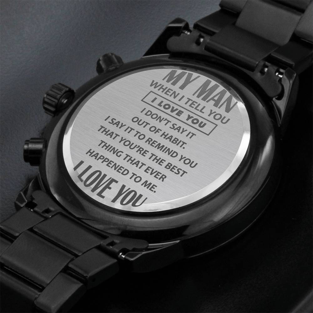 When I tell you I love you - Editable-Black Chronograph Watch with Engraving