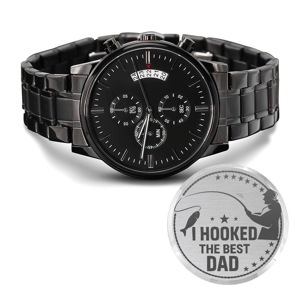 I hooked the best dad-Black Chronograph Watch with Engraving