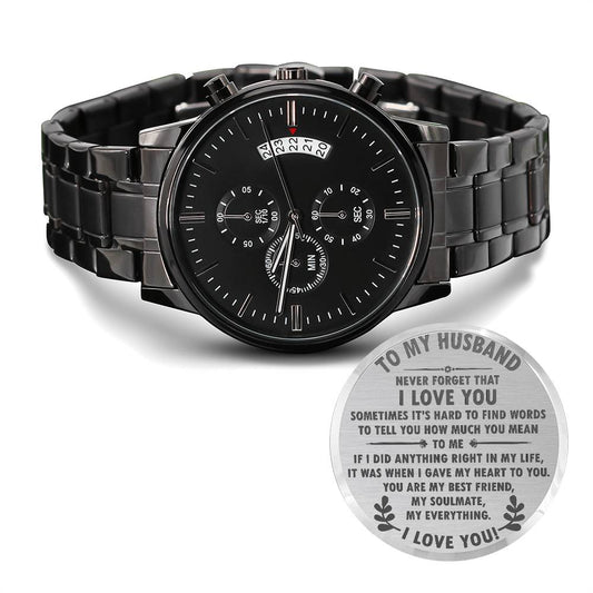 To my husband - never forget that-Black Chronograph Watch with Engraving