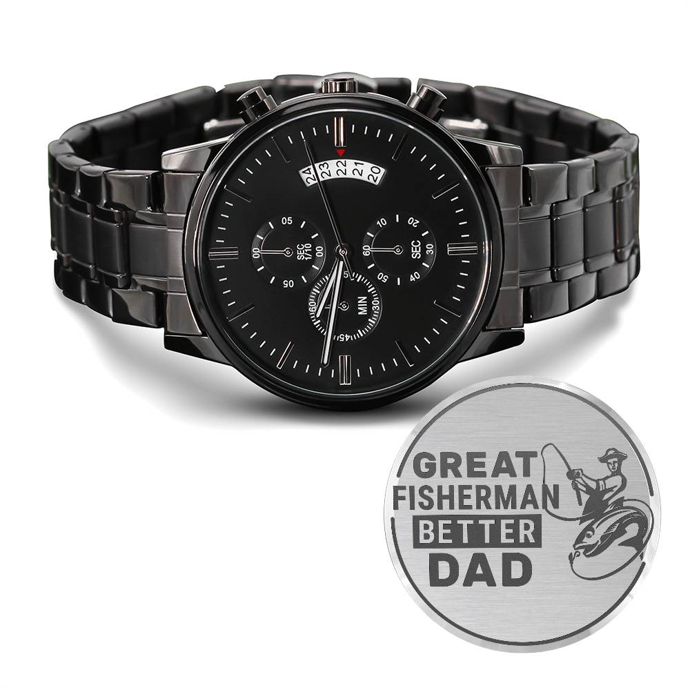 great fisherman better dad-Black Chronograph Watch with Engraving