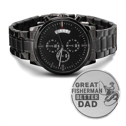 great fisherman better dad-Black Chronograph Watch with Engraving