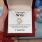 to my gorgeous wife
