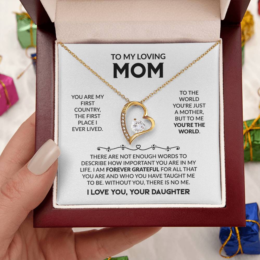 YOU ARE MY FIRST COUNTRY,   DAUGHTER  TO MOM   Forever Love