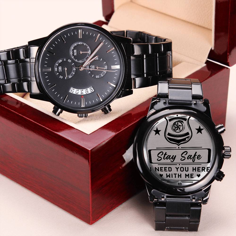 Stay safe. I need you here with me!-Black Chronograph Watch with Engraving