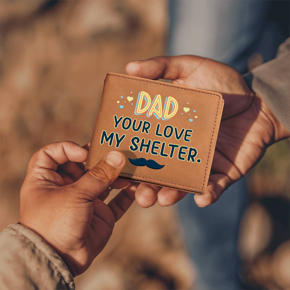 Wallet  Dad Your Love My Shelter
