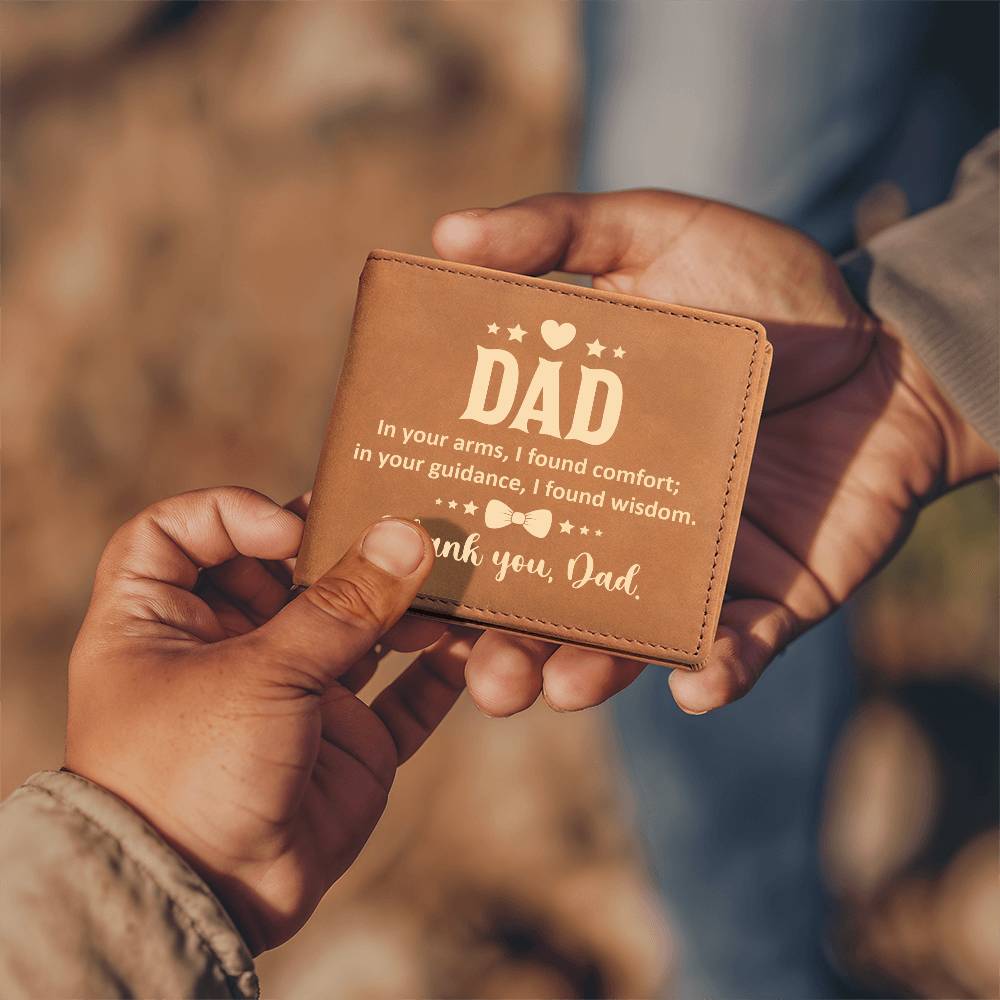 Dad  In Your Arms, I Found Comfort Leather Wallet