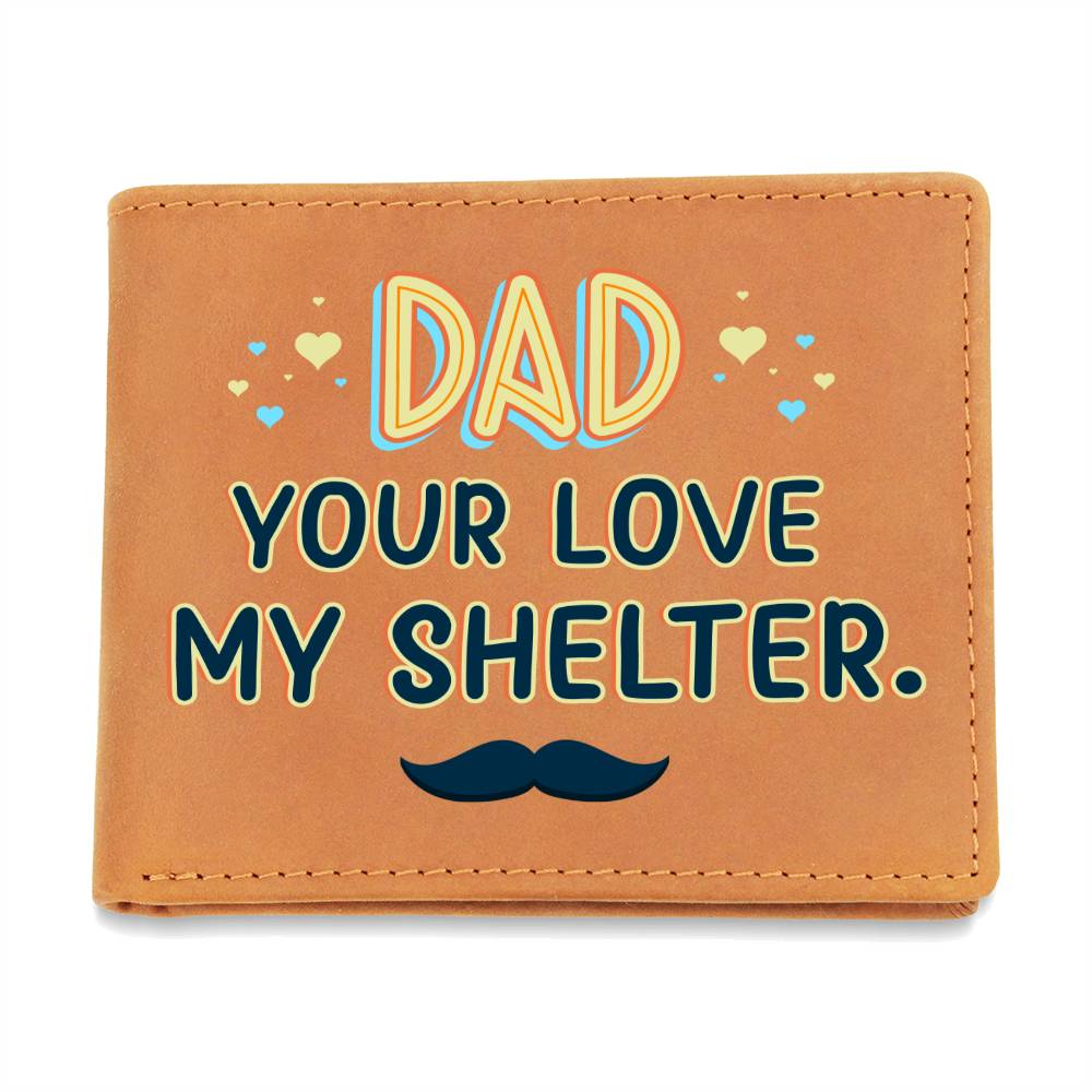 Wallet  Dad Your Love My Shelter