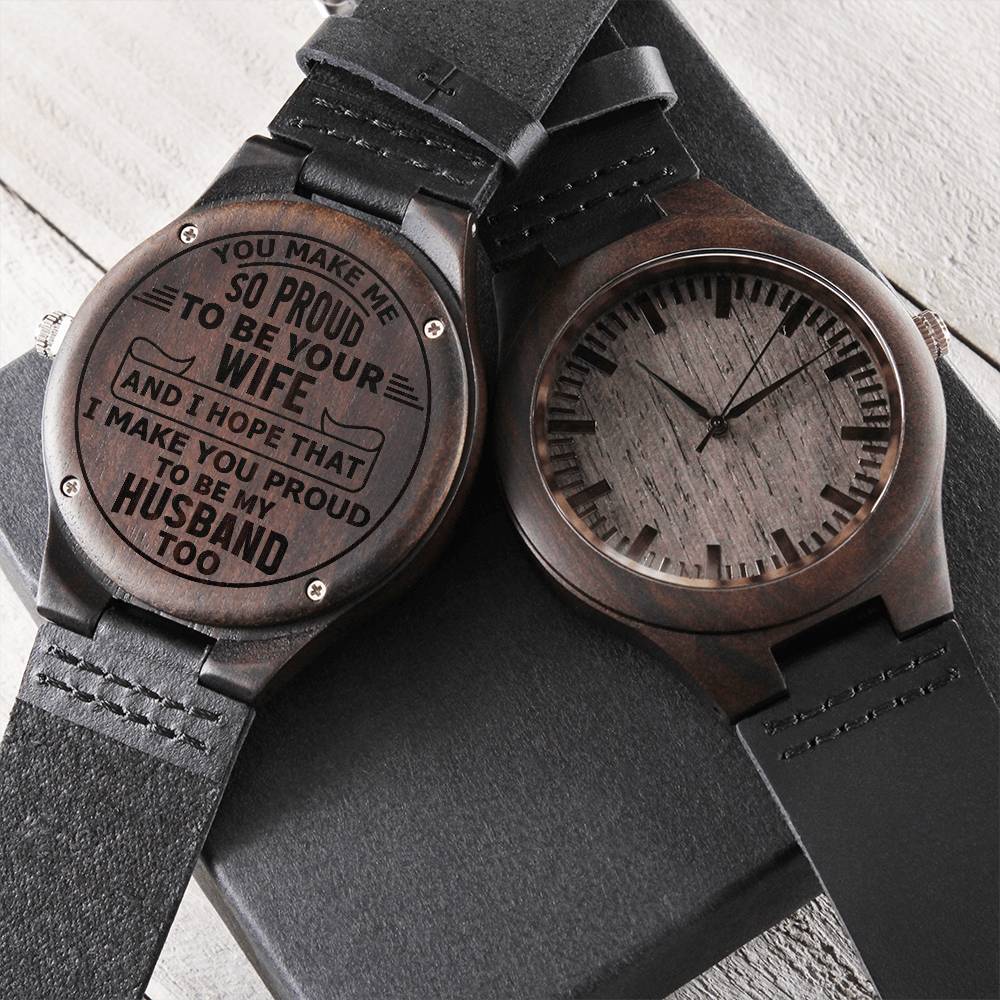 you make me so proud  Wood Watch with Engraving