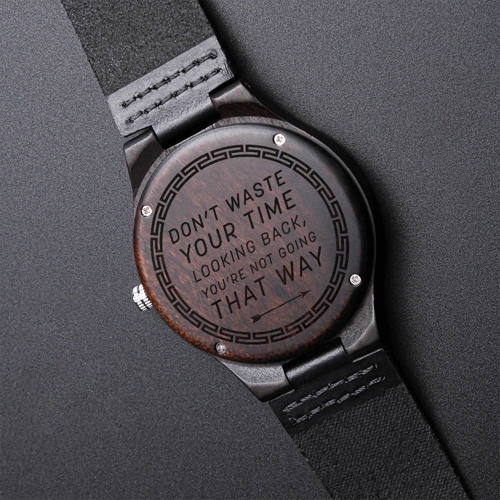 Don't waste your timeWood Watch with Engraving
