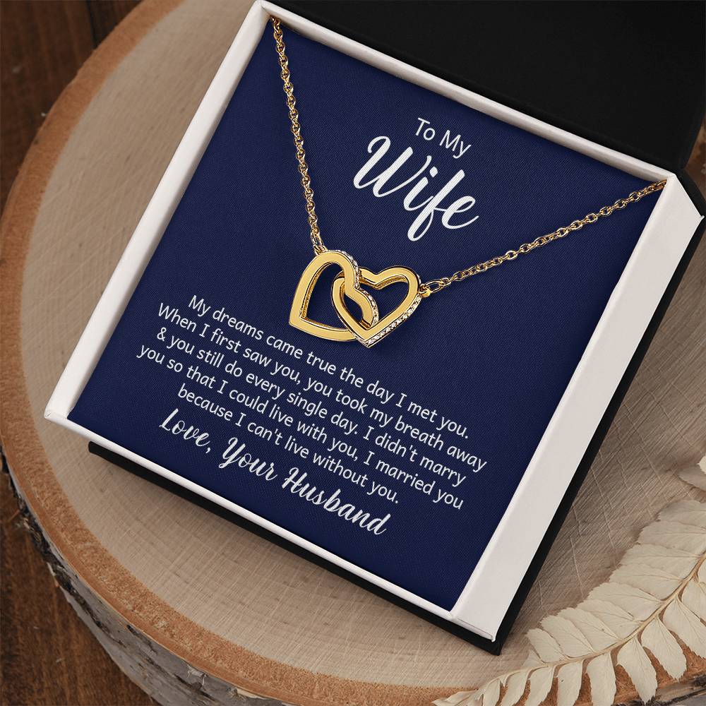 To my wife - my dreams came true the day I met you Hearts Necklace